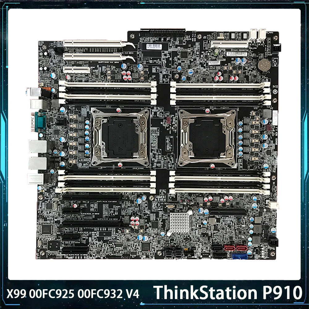 Workstation Motherboard For Lenovo ThinkStation P910 X99 00FC925 00FC932 V4