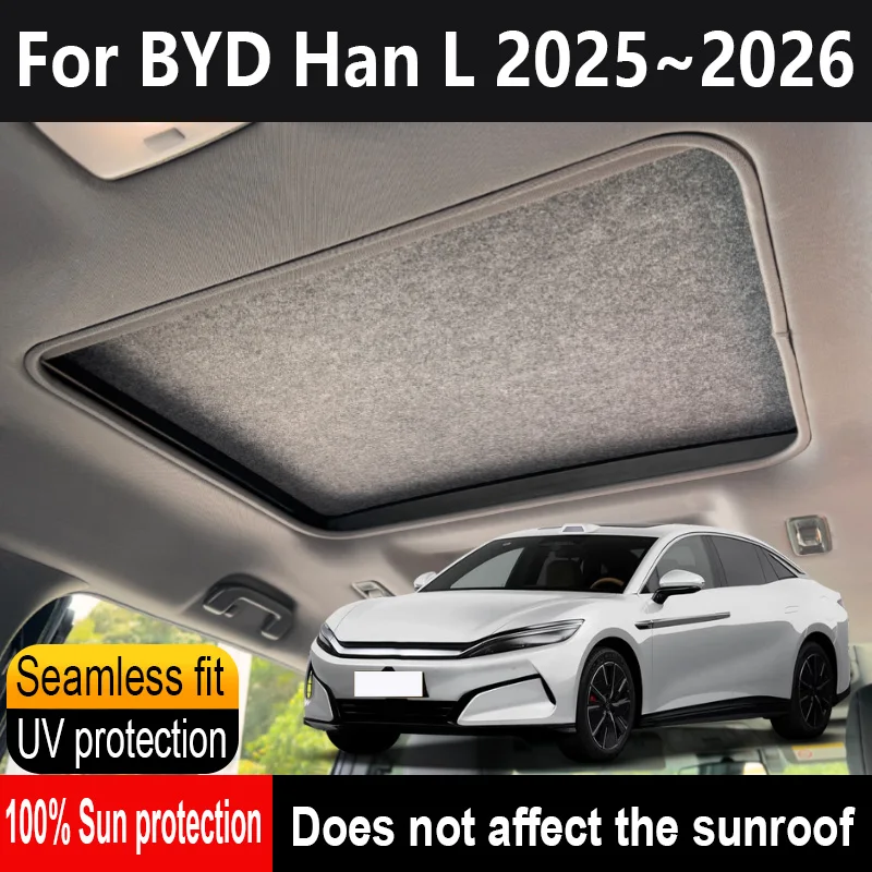 

Car Sunroof Insulation Roof Visor For BYD Han L 2025~2026 Sun Protection Anti-UV Electrostatic Adsorption Sky Curtain Sunshade