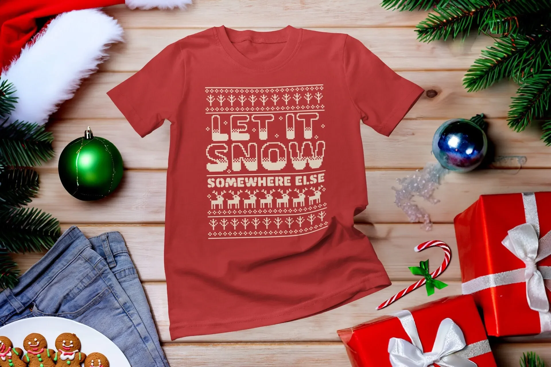 Let it Snow Somewhere Else T Shirt Winter Funny Christmas Anti Beach Vacation Snowflake
