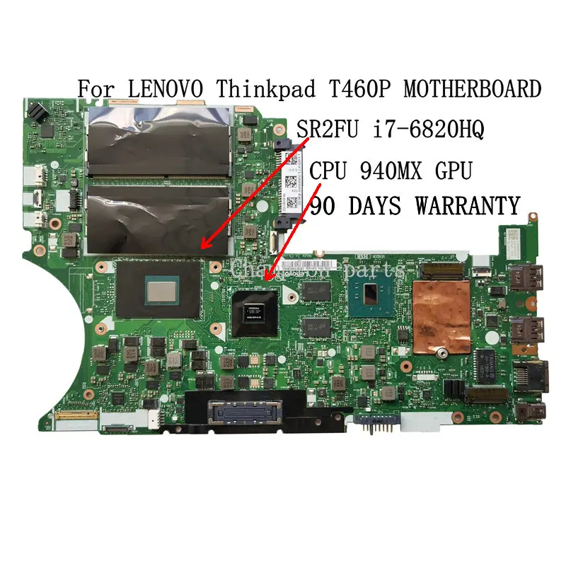 

AVAILABLE BT463 NM-A611 MAIN BOARD For LENOVO Thinkpad T460P MAINBOARD SR2FU i7-6820HQ CPU 940MX GPU 90 DAYS WARRANTY