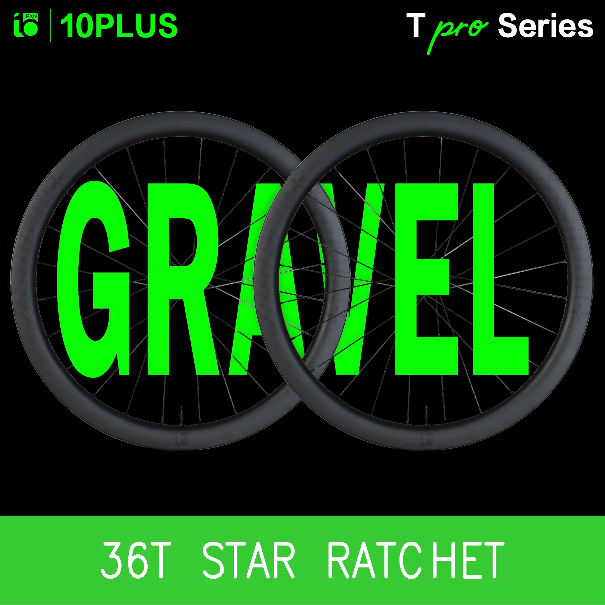 10PLUS GRAVEL Carbon Wheelset T Series Pro Sapim Cx Ray Disc Brake 36T Star Ratchet Tubeless 700C