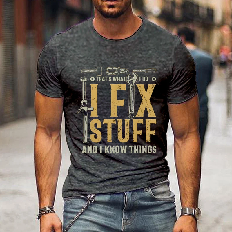 Men’s Funny Tshirts Graphic I Fix Stuff and I Know Thing	Repair Tools Short Sleeves High Street Fashion Trend Shirts Streetwear