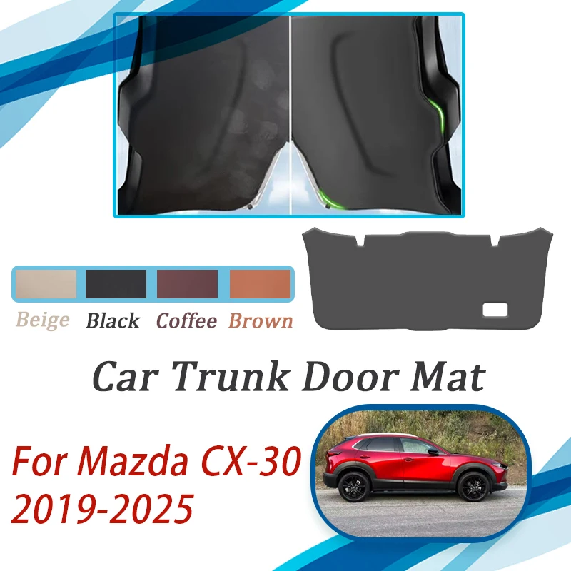 

Car Tailgate Pad For Mazda CX-30 CX30 CX 30 DM 2019~2025 Scratchproof Trunk Door Cover Leather Mats Cargo Mud Auto Acesssories