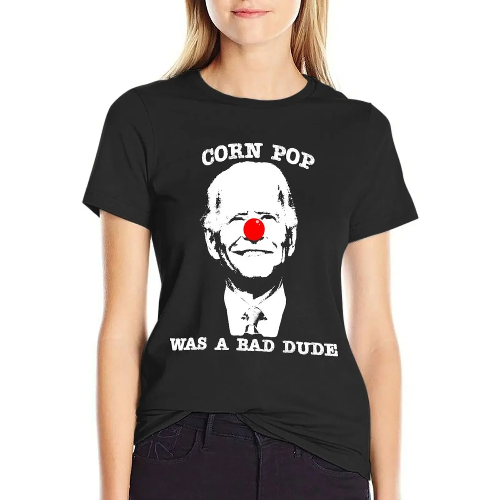 

Corn Pop Was A Bad Dude Anti-Biden T-Shirt anime customs funnys sports fans Woman clothing