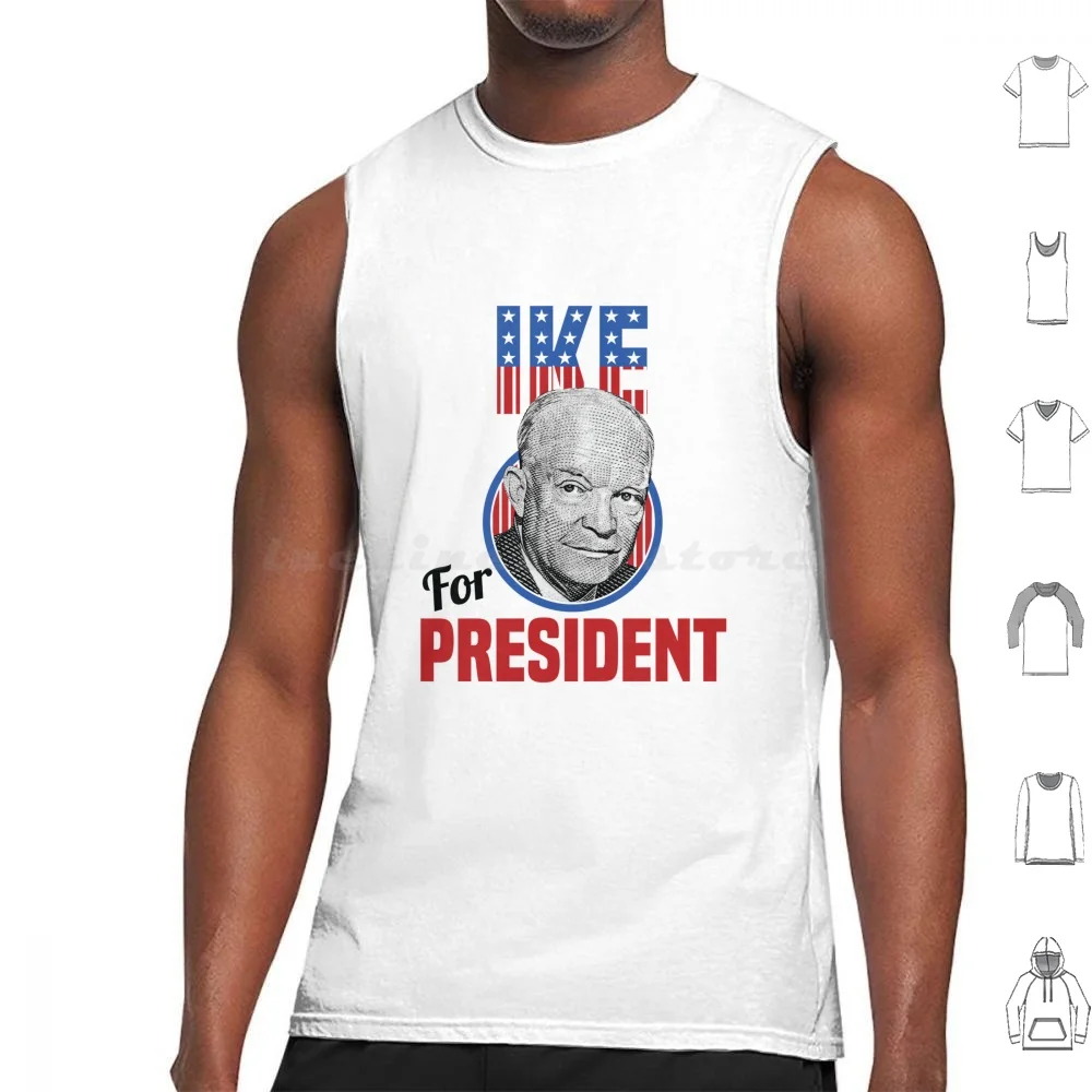 

General Dwight Eisenhower I Like Ike For President Tank Tops Vest Sleeveless Eisenhower I Like Ike Ike General Eisenhower