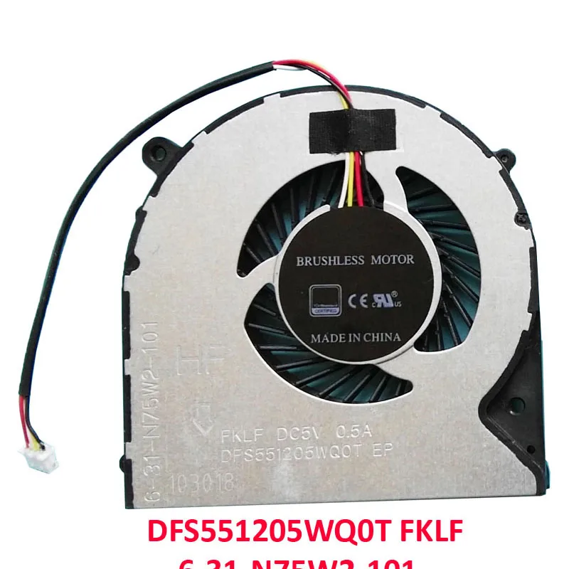 4PIN CPU GPU FAN For CLEVO N850EK N750WU DFS551205WQ0T-FKLF 6-31-N75W2-101DFS501105FR0T-FKMF 6-31-N85J2-100