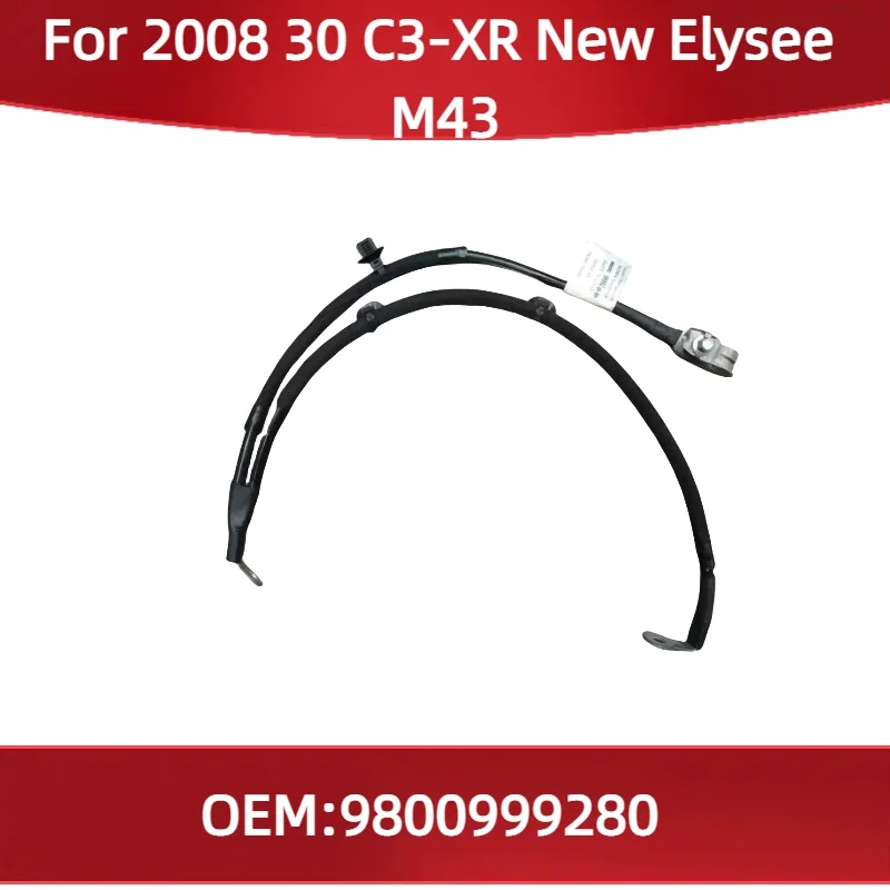 

9800999280 For Peugeot 2008 301 Citroen C3-XR New Elysee M43 Auto Parts Are Battery Negative Terminal Cable