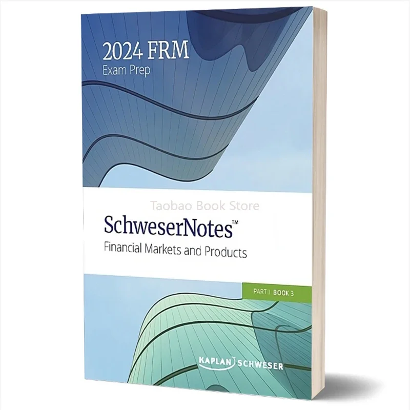 

2024 FRM Level 1 Book 3 SchweserNotes Financial Markets and Products，Financial Risk Manager, Accounting Notes Paper Textbook