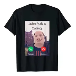 John Pork Is Calling Answer Call Phone T-Shirt Humor Funny Pig Graphic Tee Streetwear High Quality Cotton Short Sleeve T Shirt