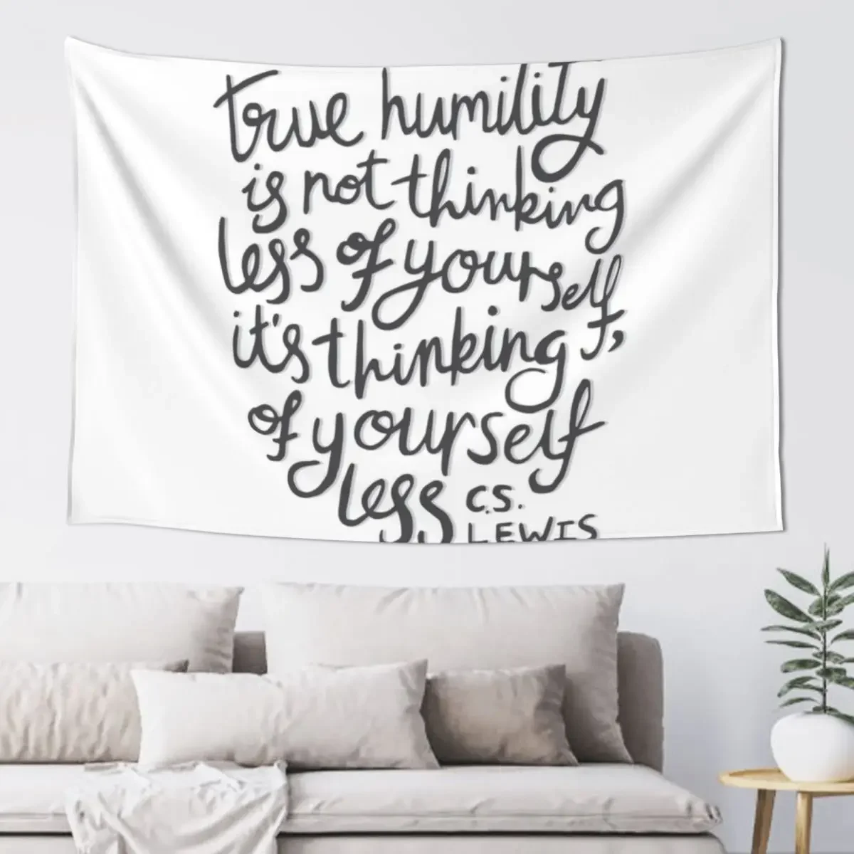 True Humility - CS Lewis Quote Hand Lettered Grey Tapestry Mushroom Home Decorators Tapestry