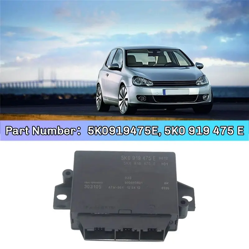 Easy To Use Parking-Radar Module Parking Aid Module 5K0919475E / 5K0 919 475 E For Golf MK6 Parking OPS PDC Module Parts