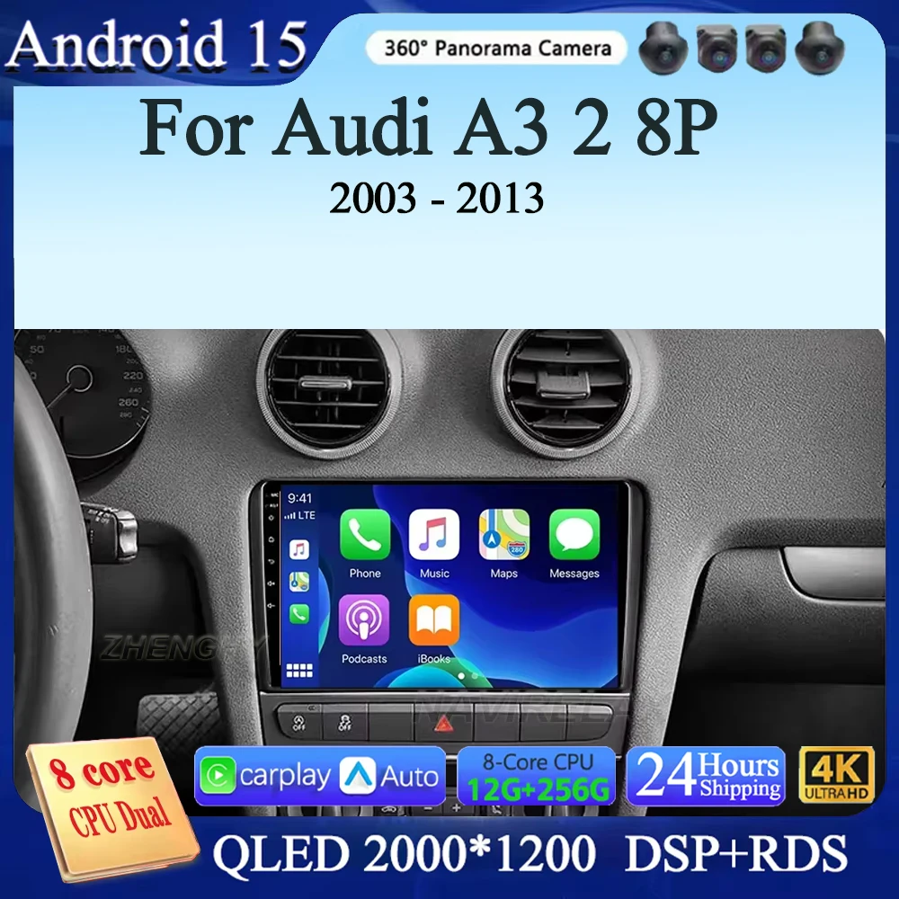

9 Android 15 Car Radio Carplay For Audi A3 2 8P 2003 - 2013 S3 2 2006 - 2012 RS3 1 2011 2012 Multimedia Navigation RDS GPS Auto