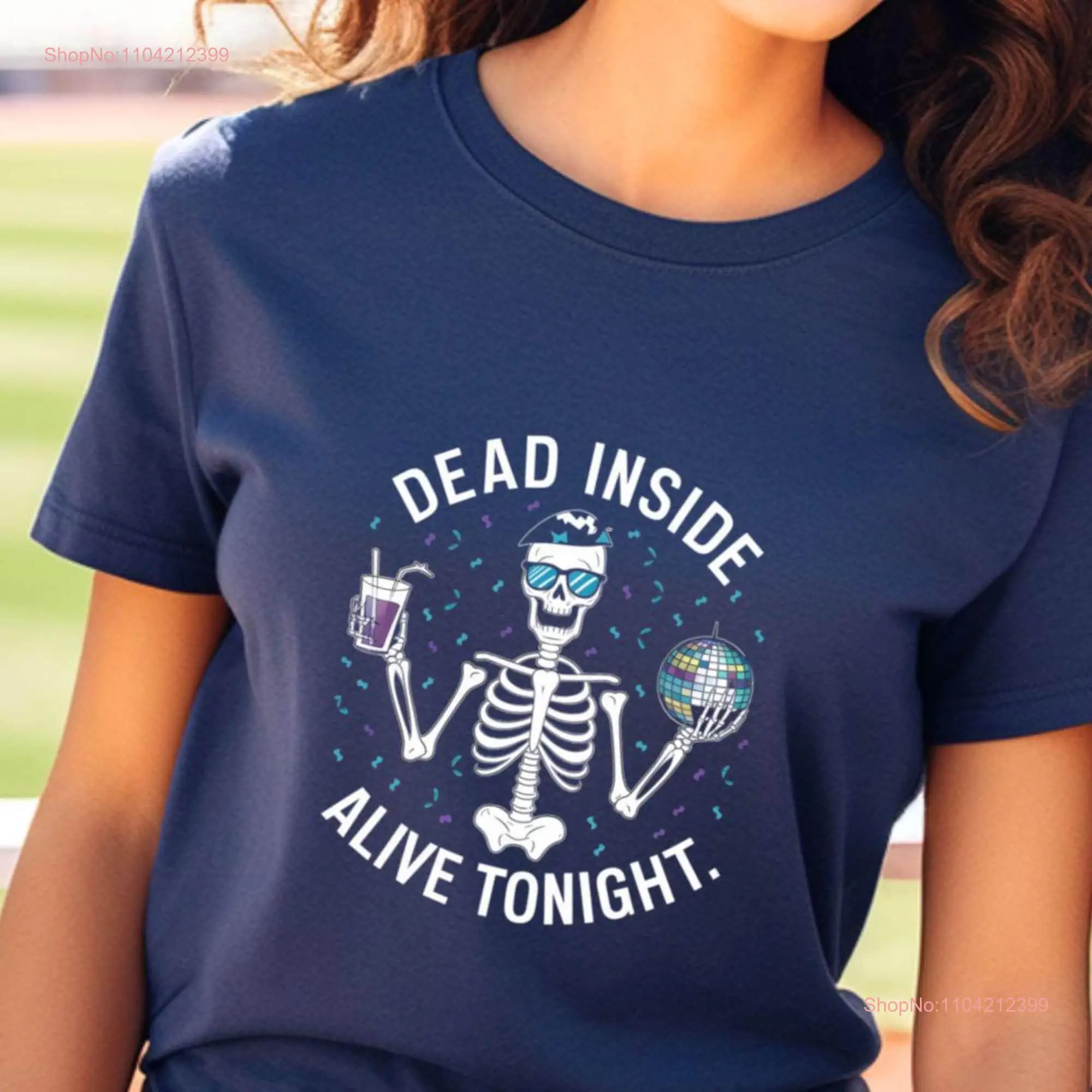 Dead Inside Alive Tonight Skeleton Party T Shirt Fun Nightlife Humor Ghostly Coffee Costume Halloween Horror