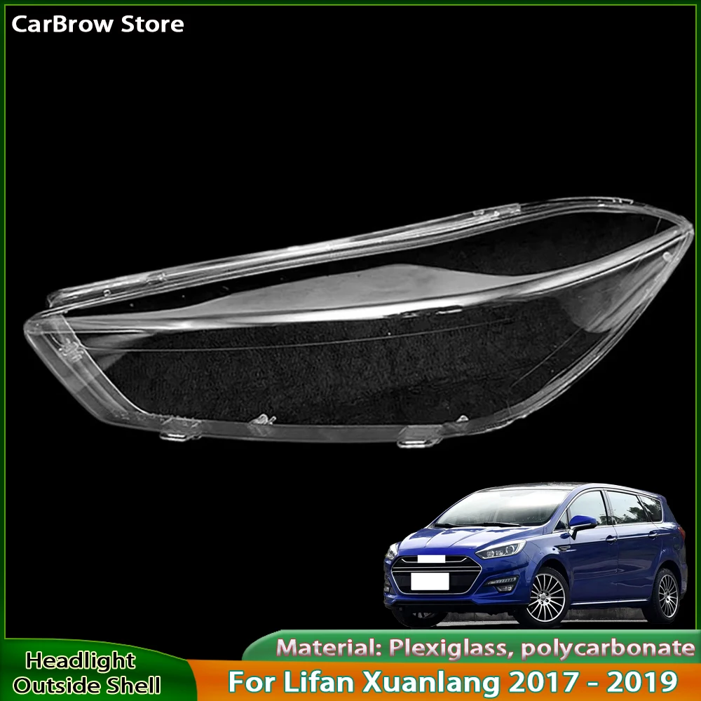

Корпус фары, абажур из плексигласа для Lifan Xuanlang 2017 2018 2019, крышка передней фары, прозрачный абажур