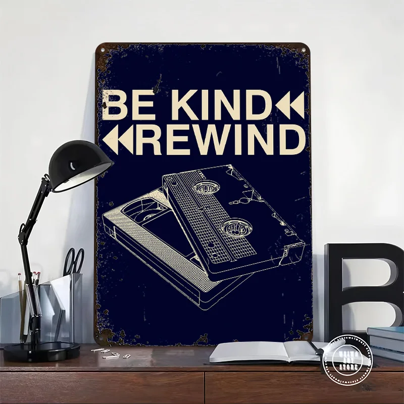 Be Kind Rewind Retro VHS Tapes Quote Printed Poster Customized Wall Art Retro Vintage Metal Tin Signs for Home Decorations House