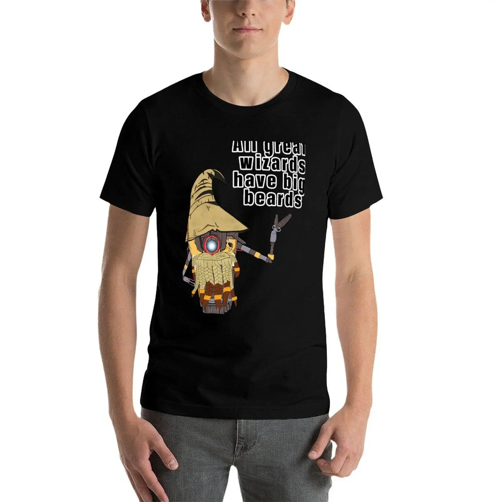 

Claptrap says all great wizards have big beards T-Shirt anime t shirts for man t shirts with prints T-Shirt