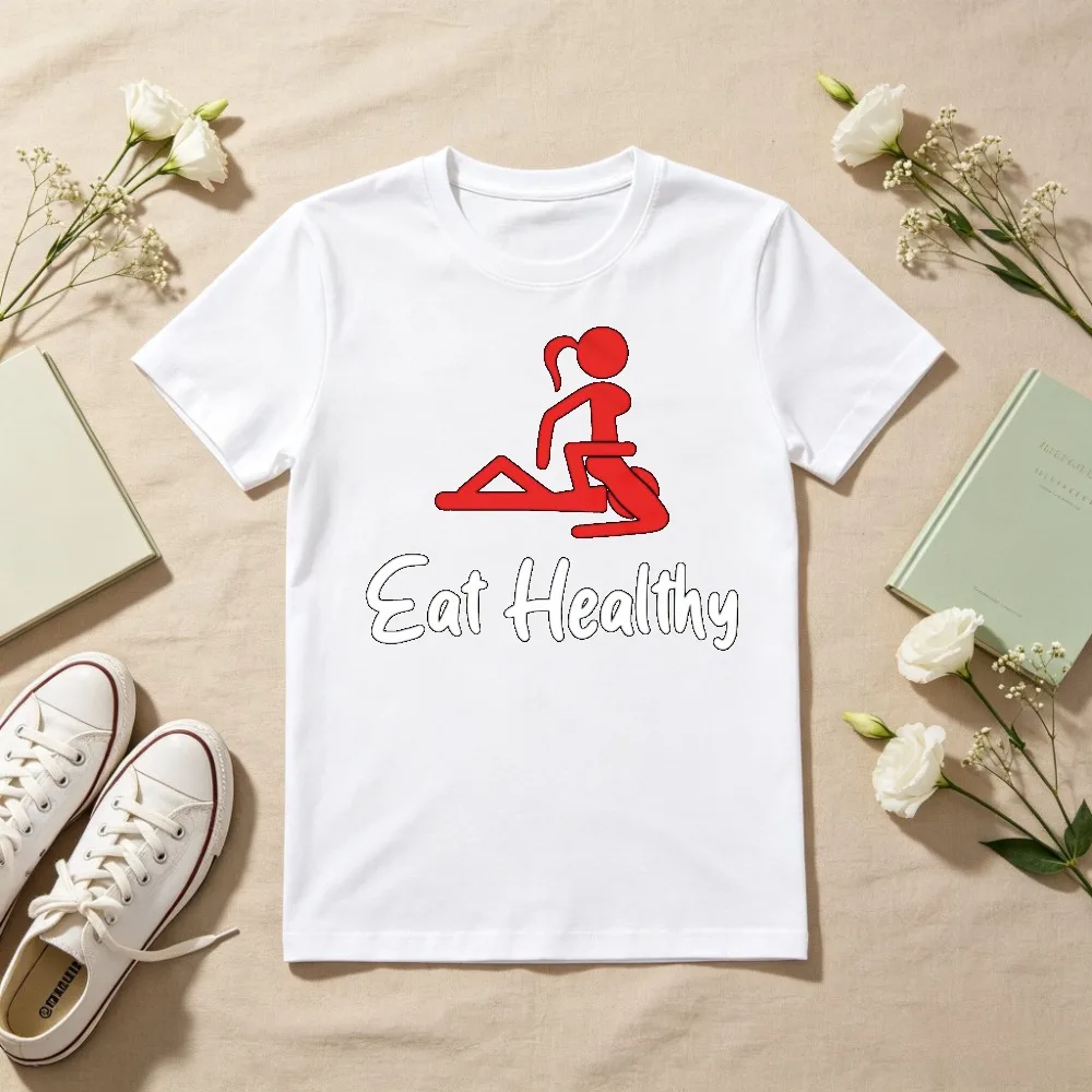 Eat Healthy Funny Valentines Day Tshirt Humor Adult Joke Meme Graphic Printed T Shirt Short Sleeve Casual Fashion Summer Tees