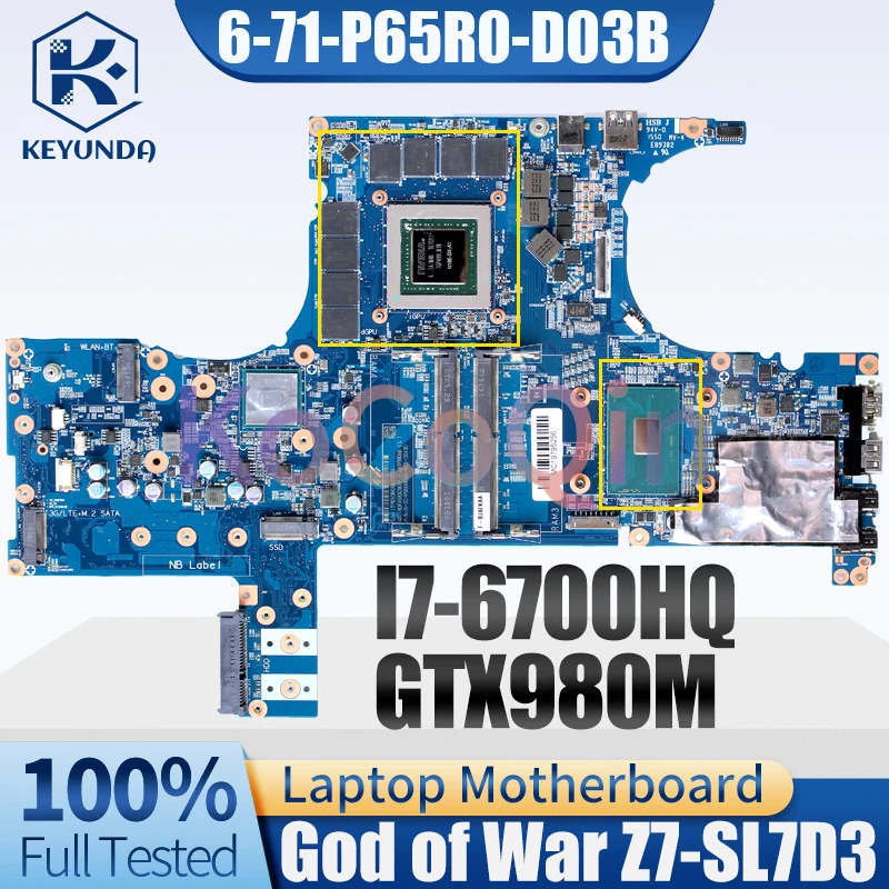 God of War Z7-SL7D3 Notebook Mainboard 6-71-P65R0-D03B I7-6700HQ GTX980M 3G 8G Laptop Motherboard