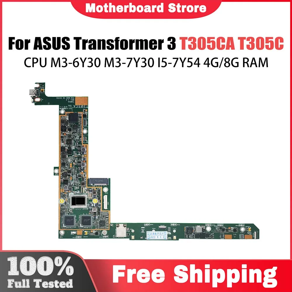 

Laptop Motherboard For ASUS Transformer T305C T305CA Computer Mainboard M3-6Y30 M3-7Y30 I5-7Y54 4G 8G-RAM 100% Working TEST