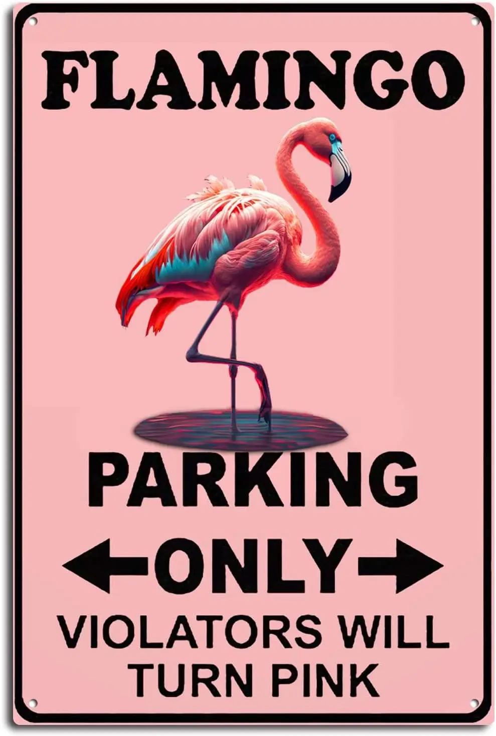 Aluminum Metal Sign Funny Flamingo Parking Only Violators Turn Pink Style Novelty Wall Art Vertical 8X12inch/Tin Sign