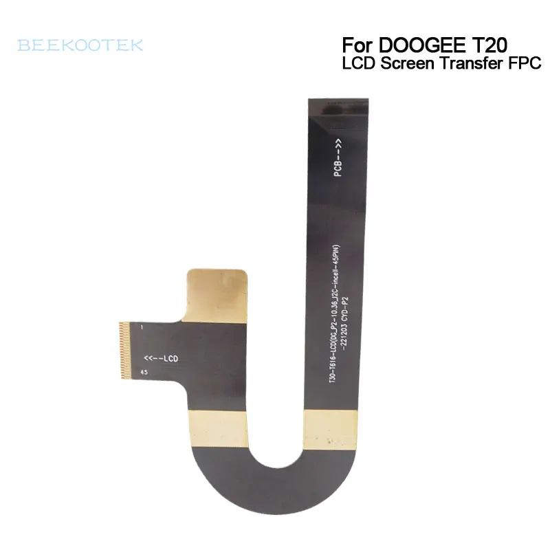 

New Original DOOGEE T20 Tablet PC LCD Display Screen Transfer Cable Flex FPC Accessories For DOOGEE T20 Tablet PC