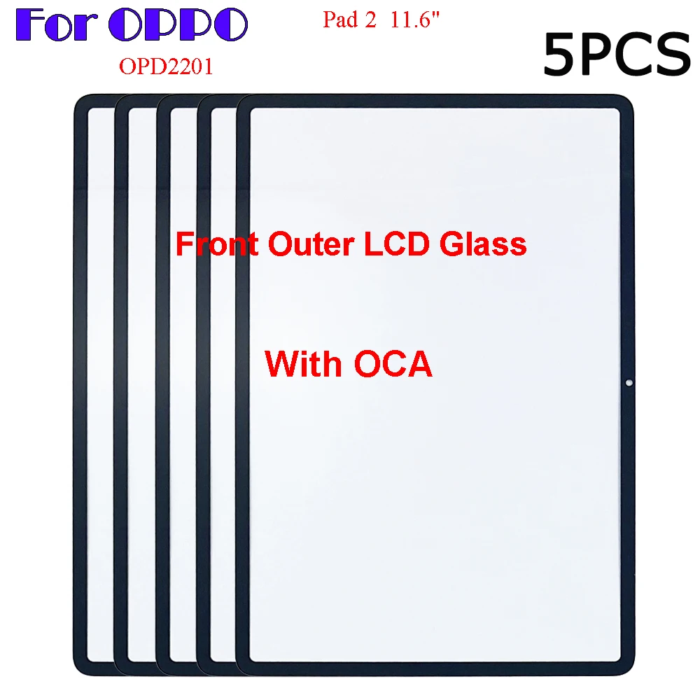 

5 шт. новые для OPPO Pad 2 OPPOPad 2 OPD2201 OPD 2201 11,61 "сенсорная панель планшета передняя внешняя стеклянная линза ЖК-дисплея с OCA