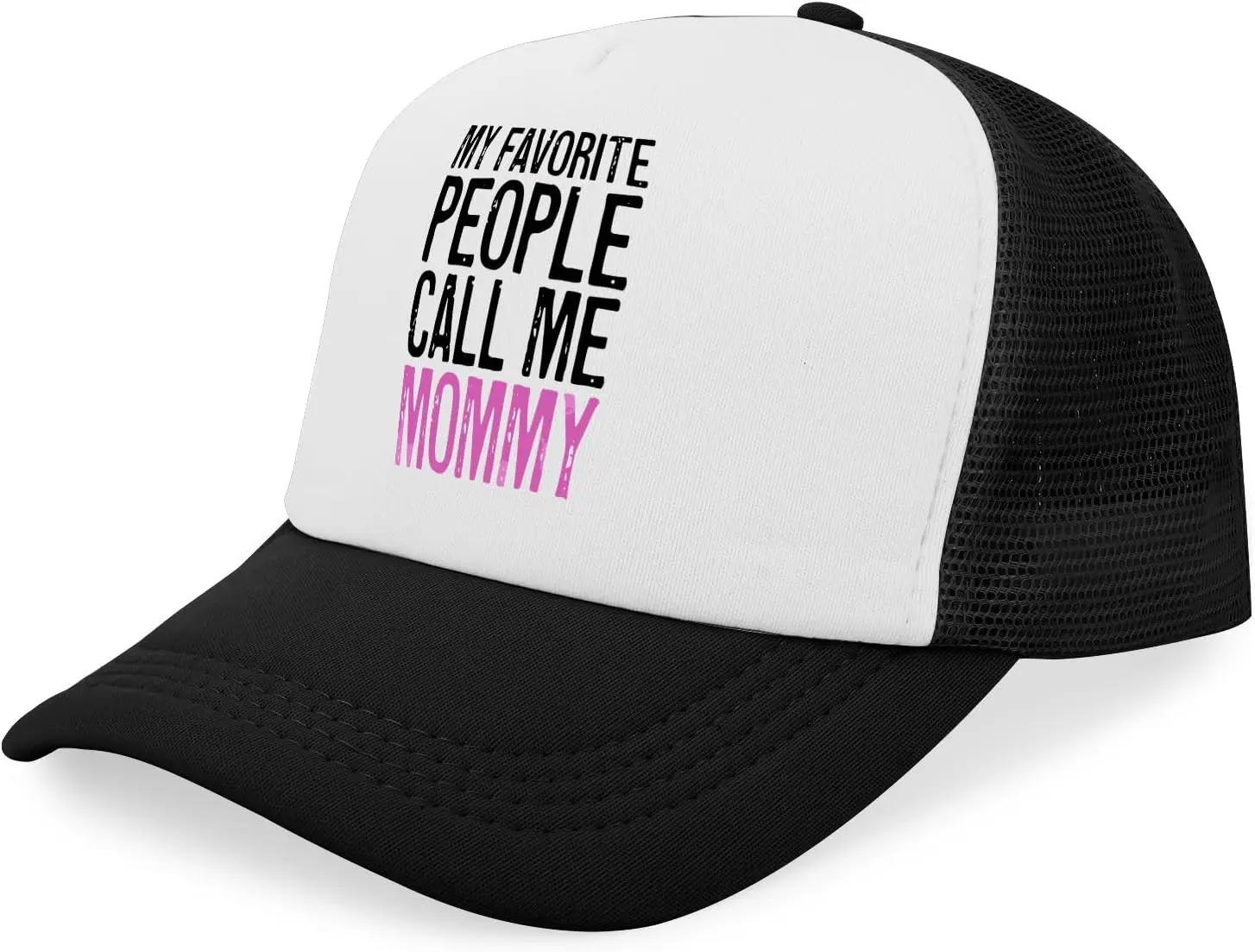 My Favorite People Call Me Mommy Trucker Cap