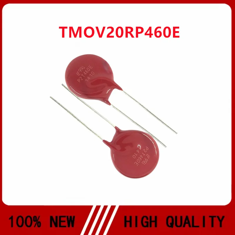 TMOV20RP460E P2T460E Varistor 460V 10000A 200pF Diameter 20MM
