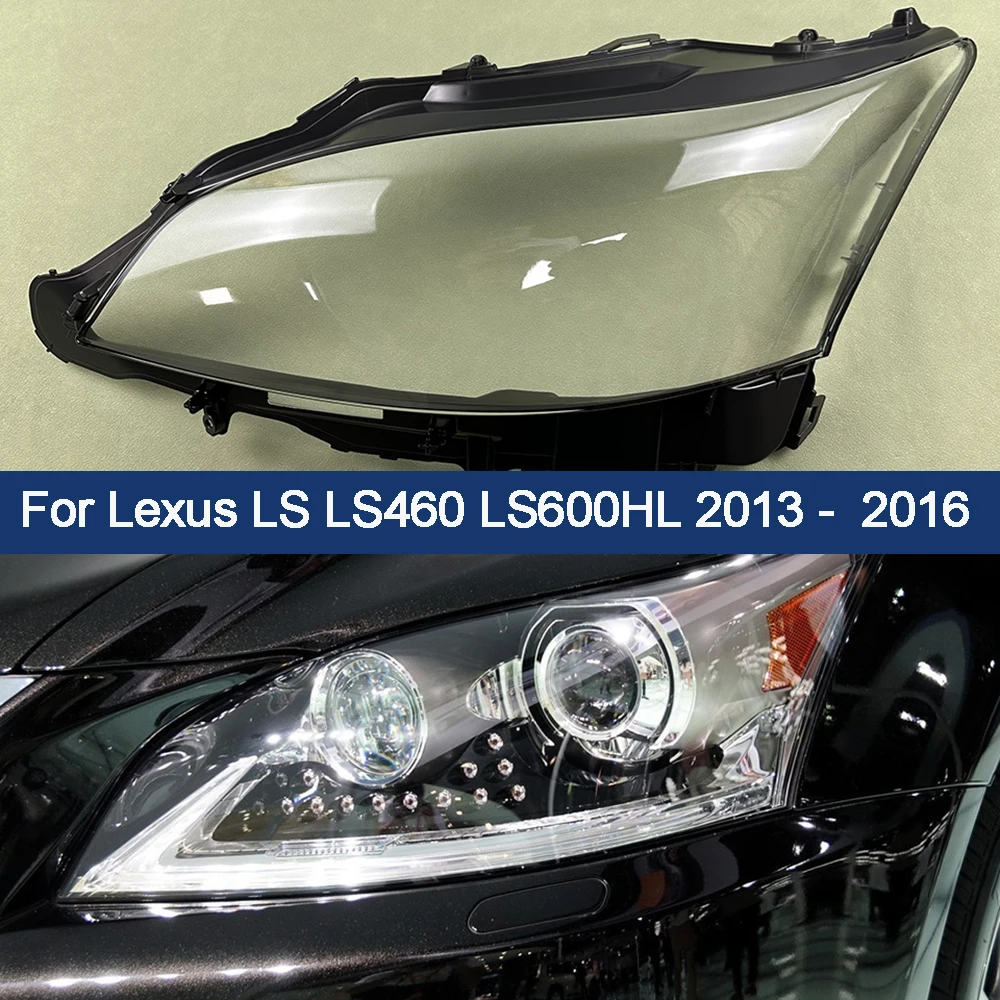 Car Front Headlight Lens Glass Caps For Lexus LS LS460 LS600HL 2013 -  2016 Auto Shell Headlamp Lampshade Head light Lamp Cover