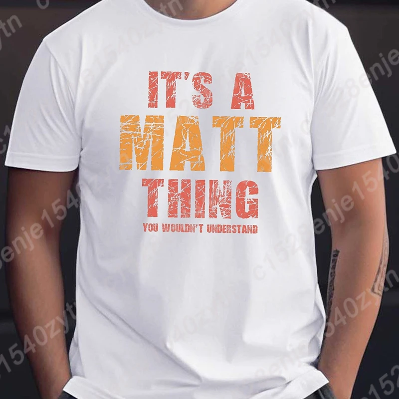 It's A Matt Thing Print T-shirt, Summer Men's Casual And Comfortable T-shirt, Men's Short Sleeve Top Suitable For Daily