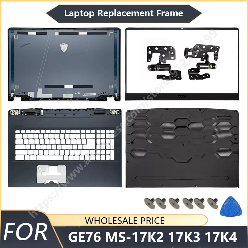 NEW For MSI GE76 MS-17K2 17K3 17K4 Laptop LCD Back Cover Front Bezel Palmrest Bottom Case Replacement hinge Laptop Accessories