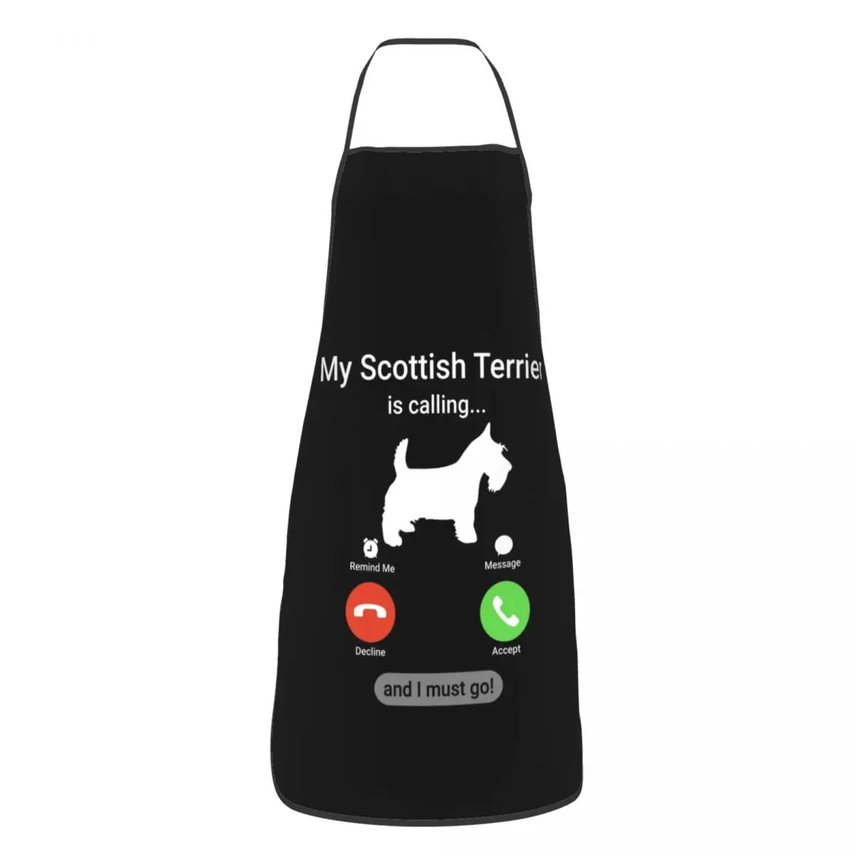 My Scottish Terrier Is Calling Apron Women Men Unisex Bib Scottie Dog Kitchen Cooking Tablier Cuisine Chef Gardening