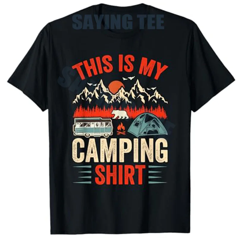 

I Love Camping T-Shirt This Is My Camping Shirt Saying Tee Women's Fashion Outdoor Clothes Camper Hiking Y2k Tees Graphic Outfit