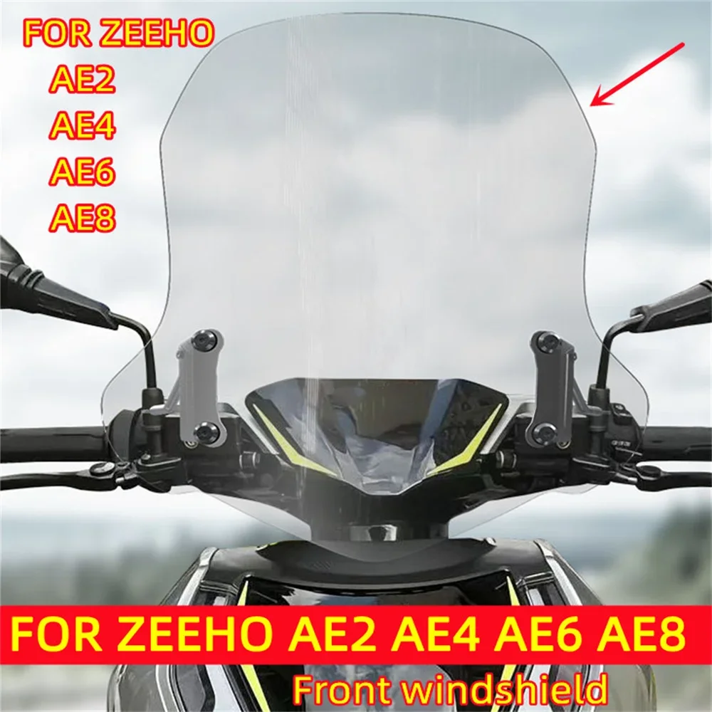

Windshield For ZEEHO AE5i AE2 AE4 AE6 AE8 Modified Electric Motorcycle Transparent Lift Windshield Accessories zeeho AE 2/4/6/8