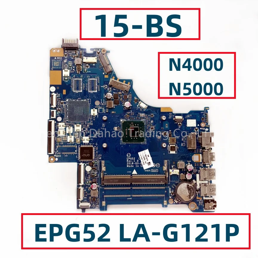 

EPG52 LA-G121P For HP Pavilion 15-BS Laptop Motherboard With N4000 N5000 CPU L19049-001 L19049-601 L19050-001 L19050-601