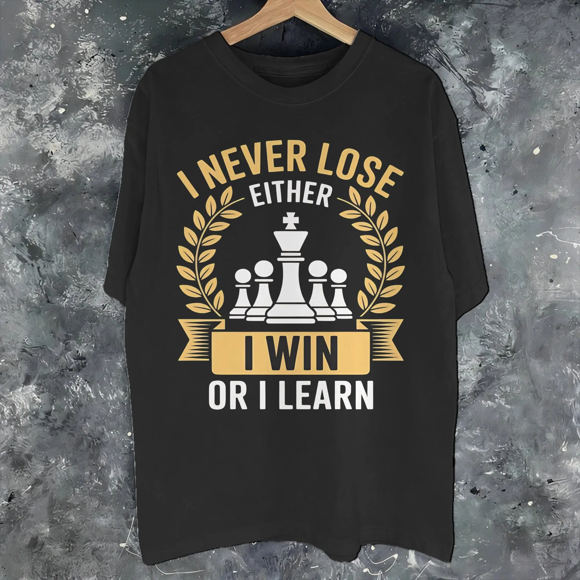 Men Women Graphic I Never Lose Either I Win Or I Learn T Shirt Tee 100% Cotton NUNCA PIERDO T-shirts Clothes
