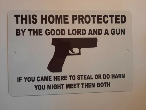 Home Protected by the Good Lord and a Gun  Metal Wall Sign