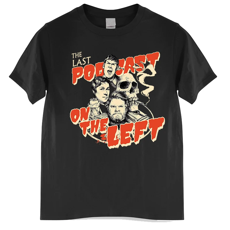 Last Podcast On The Left T-ShirtPodcast Show __ The Last Podcast On The Left T-Shirt T-Shirt brand t-shirt summer top tees