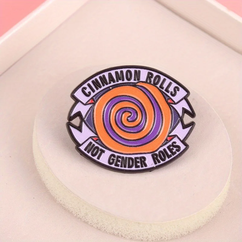 “Cinnamon Rolls Not Gender Roles” Enamel Pin - Progressive Statement Badge enamel brooches