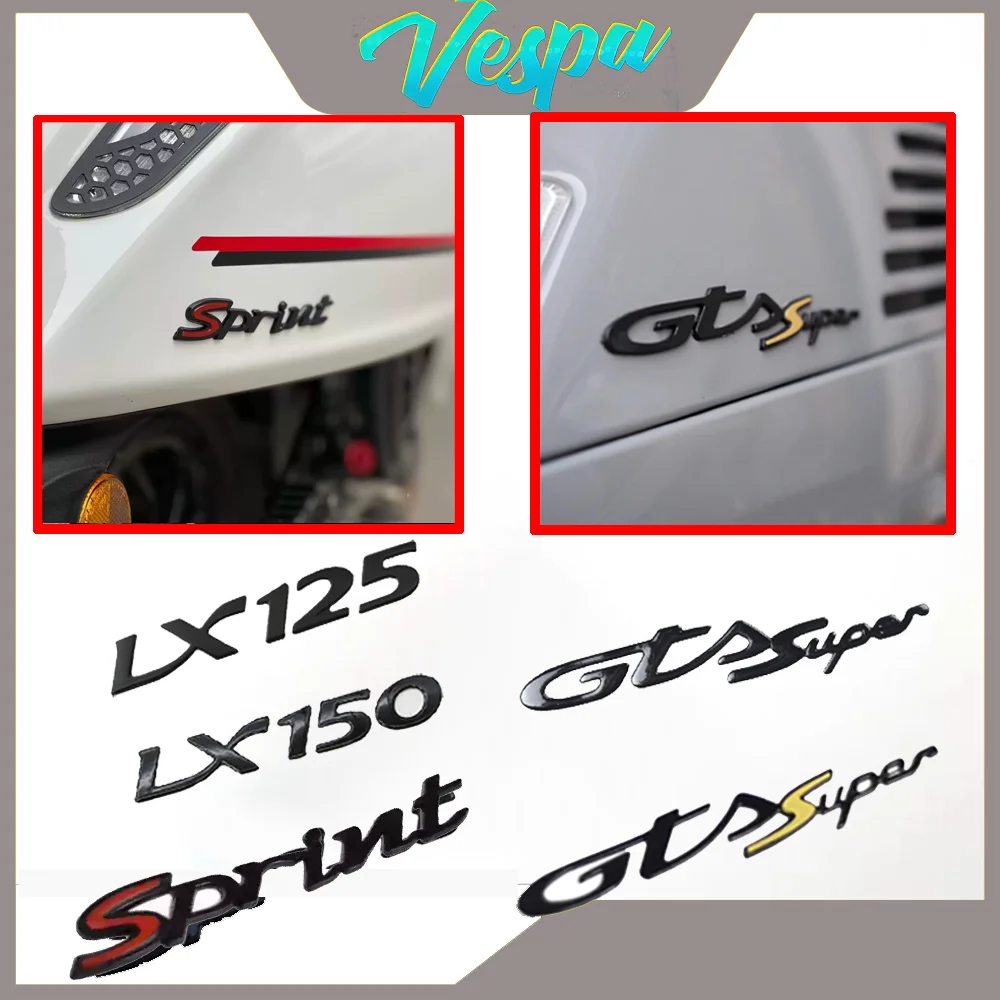 

For Piaggio Vespa GTS Super Sprint LX 3D Logo Sticker Motorcycle Accessories Decal part S GTS300 LX150 LX125 300 250 200 150 125