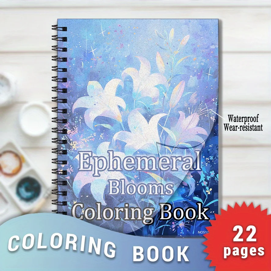 

Ephemeral Blooms Adult Coloring Book - 8.3 X 11.2 Inches with 22 Pages Stress Relief And Positive Thinking Focus