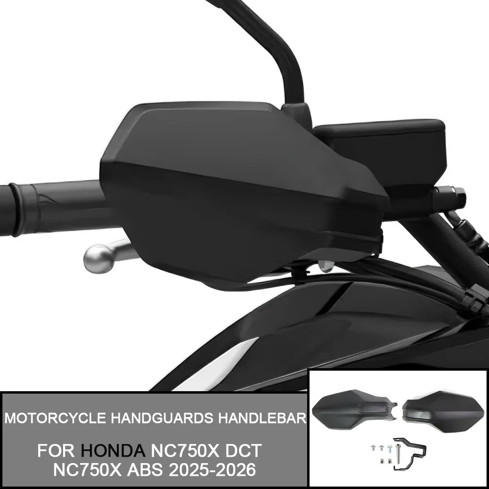 FOR HONDA NC750X ABS NC750X DCT 2025-2026 Handguards Handle Bar Hand Guard Protector Handle Lever Windshield Wind Deflector