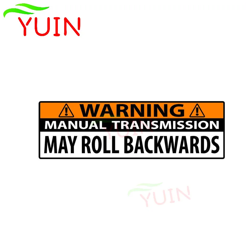 Creative Manual Transmission May Roll Backwards Car Sticker Warning Decal Auto Parts Body Decoration Waterproof Decals 15cm*5cm