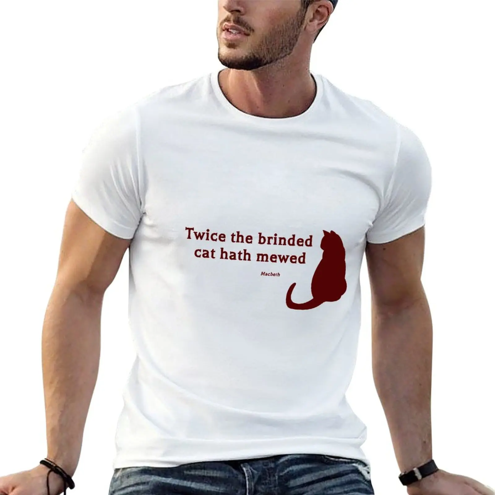 Macbeth quote: Brinded Cat/ Shakespeare Theatre T-Shirt Plus Size Non-Shrink T-Shirt