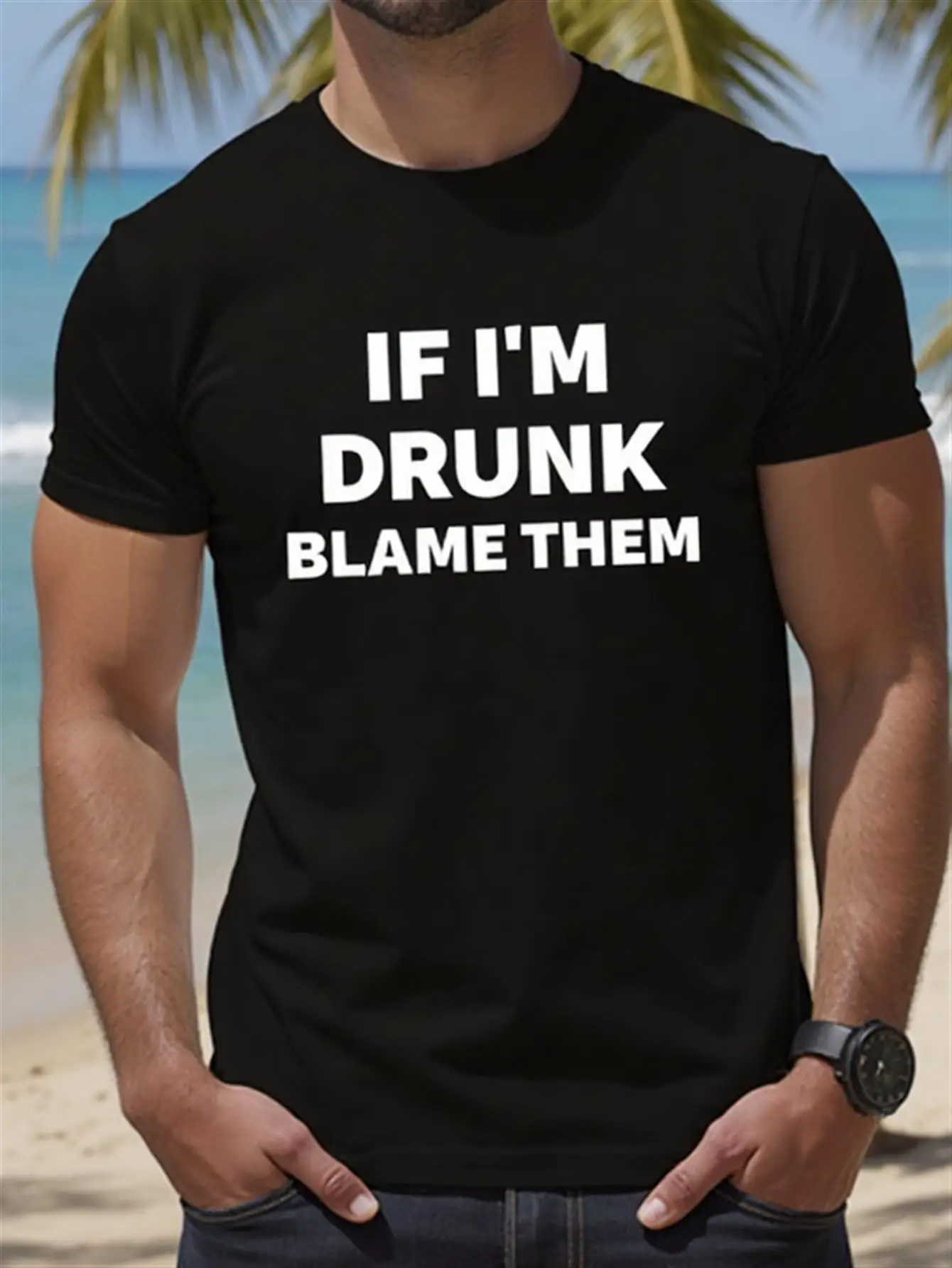 

Men's Funny Drinking Quotes T-Shirt I'M Drunk It's Their Fault Humorous Beer Lover Gift 100% Cotton Casual Crew Neck Short Sleeve Shirt with Funny Party Design Machine Washable Black Top Beach Scene and Humor Text