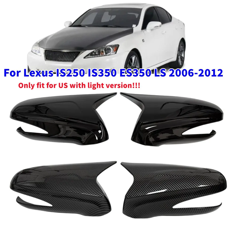 

Для LHD Lexus IS250 IS350 ES350 LS 2006-2012 Версия для США Автомобильное боковое зеркало заднего вида Крышка крыла Накладка на внешнюю дверь