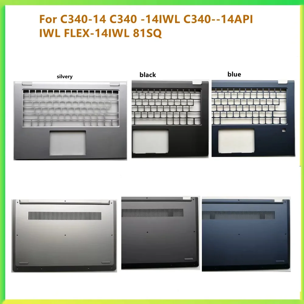 

New Laptop Palmrest Upper Housing Top Cover For Lenovo C340-14 C340 -14IWL C340--14API IWL FLEX-14IWL Bottom Cover Lower Case