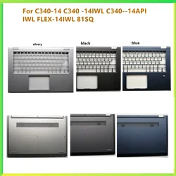 New Laptop Palmrest Upper Housing Top Cover For Lenovo C340-14 C340 -14IWL C340--14API IWL FLEX-14IWL Bottom Cover Lower Case
