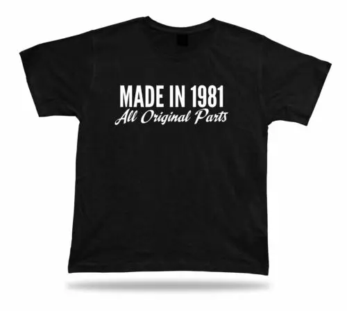 

Printed T shirt tee Made in 1981 happy birthday present gift idea original