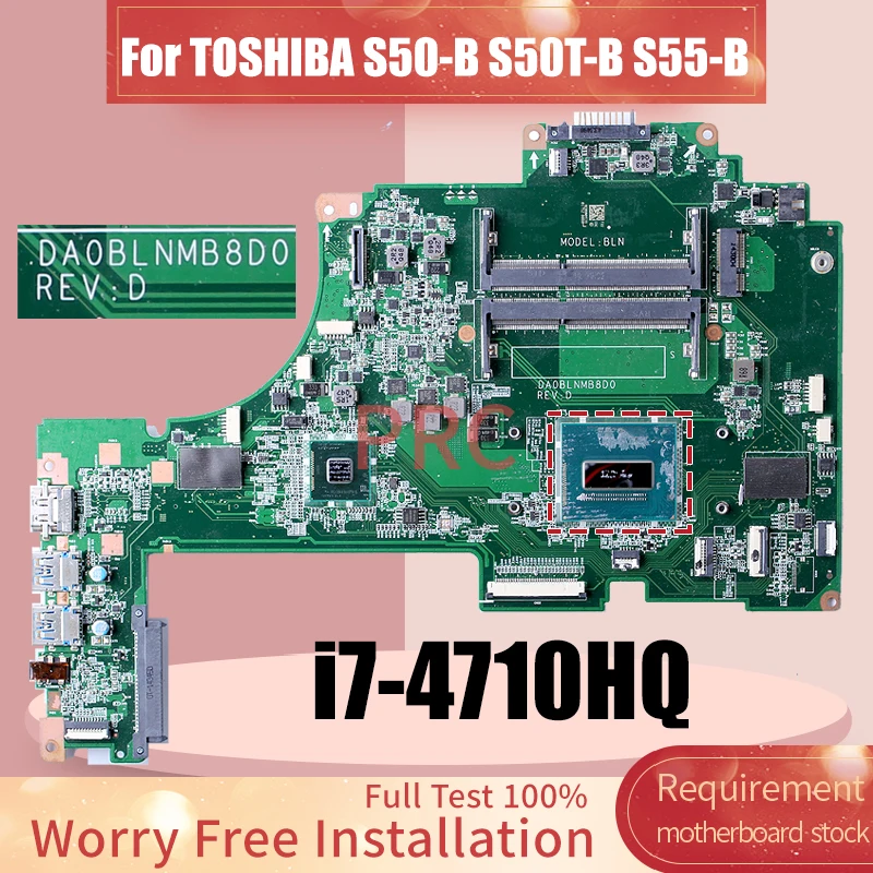 

DA0BLNMB8D0 For TOSHIBA S50-B S50T-B S55-B Laptop Motherboard i7-4710HQ Notebook Mainboard